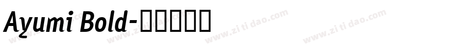 Ayumi Bold字体转换